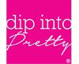 Dip Into Pretty